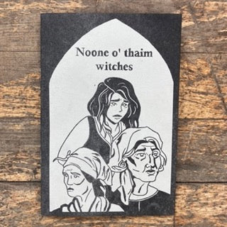 Noone o' thaim witches